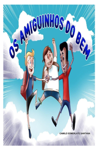 OS Amiguinhos Do Bem
