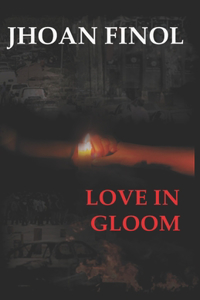 Love in Gloom