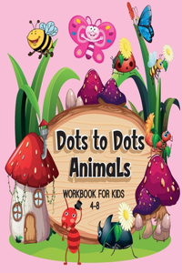 Dots to Dots Animals Workbook for Kids 4-8