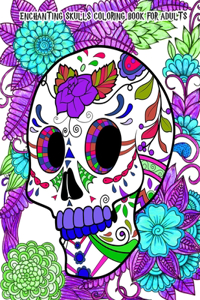 Enchanting Skulls Coloring Book for Adults