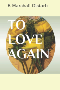 To Love Again