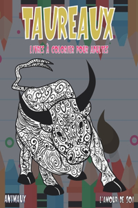 Livres à colorier pour adultes - L'amour de soi - Animaux - Taureaux