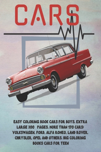Easy Coloring Book Cars for boys. Extra Large 300+ pages. More than 170 cars