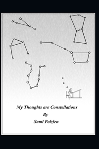 My Thoughts are Constellations