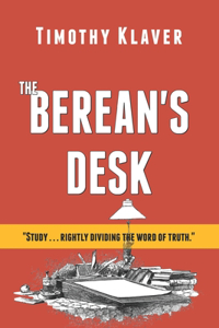 The Berean's Desk