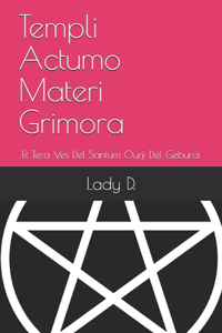 Templi Actumo Materi Grimora