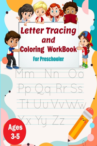 Letter Tracing and Coloring Workbook For Preschooler