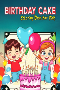 Birthday Cake Coloring Book For Kids