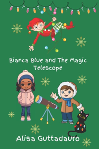 Bianca Blue And The Magic Telescope