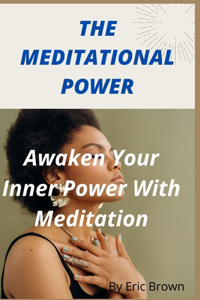 The Meditational Power