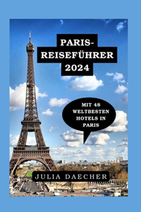 Paris-Reiseführer 2024