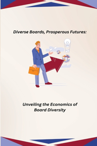 Diverse Boards, Prosperous Futures