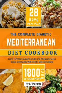 Complete Diabetic MEDITERRANEAN Diet Cookbook