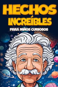 Hechos Increíbles Para Niños Curiosos