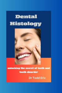 Dental Histology