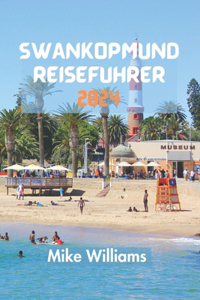 Swankopmund Reiseführer 2024