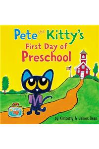 Pete the Kitty's First Day of Preschool