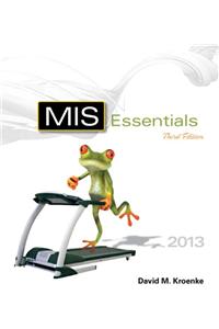 MIS Essentials Plus MyMISLab with Pearson eText -- Access Card Package