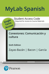 Mylab Spanish with Pearson Etext for Conexiones