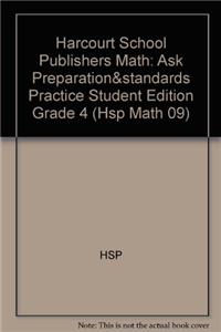 Hsp Math: Ask Preparation and Standards Practice Student Edition Grade 4