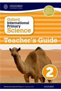 Oxford International Primary Science: Teacher's Guide 2
