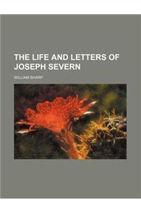 The Life and Letters of Joseph Severn