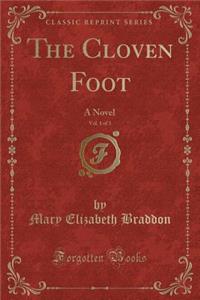 The Cloven Foot, Vol. 1 of 3: A Novel (Classic Reprint)