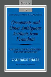 Ornaments and Other Ambiguous Artifacts from Franchthi