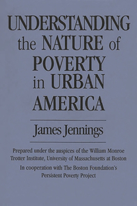 Understanding the Nature of Poverty in Urban America