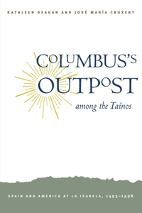 Columbus's Outpost Among the Tainos