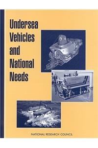 Undersea Vehicles and National Needs