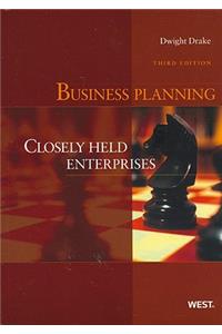 Business Planning: Closely Held Enterprises