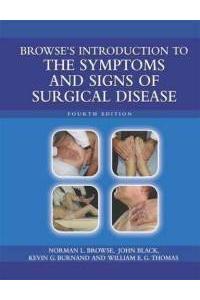 Introduction to the Symptoms and Signs of Surgical Disease: Vol 3