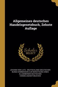 Allgemeines deutsches Handelsgesetzbuch, Zehnte Auflage