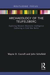 Archaeology of The Teufelsberg