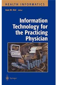 Information Technology for the Practicing Physician