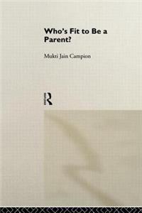 Who's Fit to be a Parent?