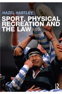 Sport, Physical Recreation and the Law