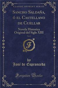Sancho Saldana, O El Castellano de Cuellar, Vol. 2