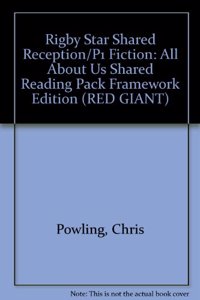 Rigby Star Shared Reception/P1 Fiction: All About Us Shared Reading Pack Framework Edition