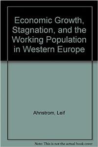 Economic Growth, Stagnation and the Working Population in Western Europe