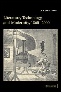 Literature, Technology, and Modernity, 1860-2000
