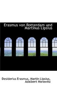 Erasmus Von Rotterdam Und Martinus Lipsius