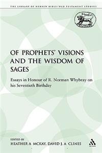 Of Prophets' Visions and the Wisdom of Sages