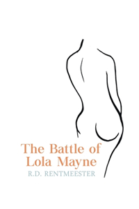 Battle of Lola Mayne