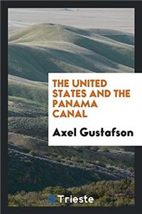 The United States and the Panama Canal