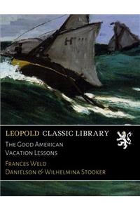 Good American Vacaton Lessons, Pp. 1-104