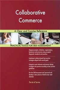 Collaborative Commerce A Clear and Concise Reference