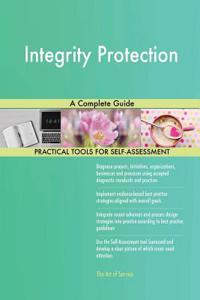 Integrity Protection A Complete Guide
