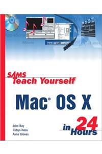 Sams Teach Yourself Mac OS X in 24 Hours